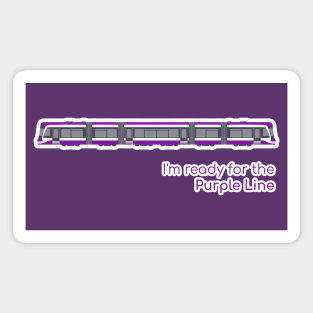 I'm ready for the Purple Line Magnet